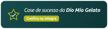 Confira na íntegra o case de sucesso da Dio Mio Gelato
